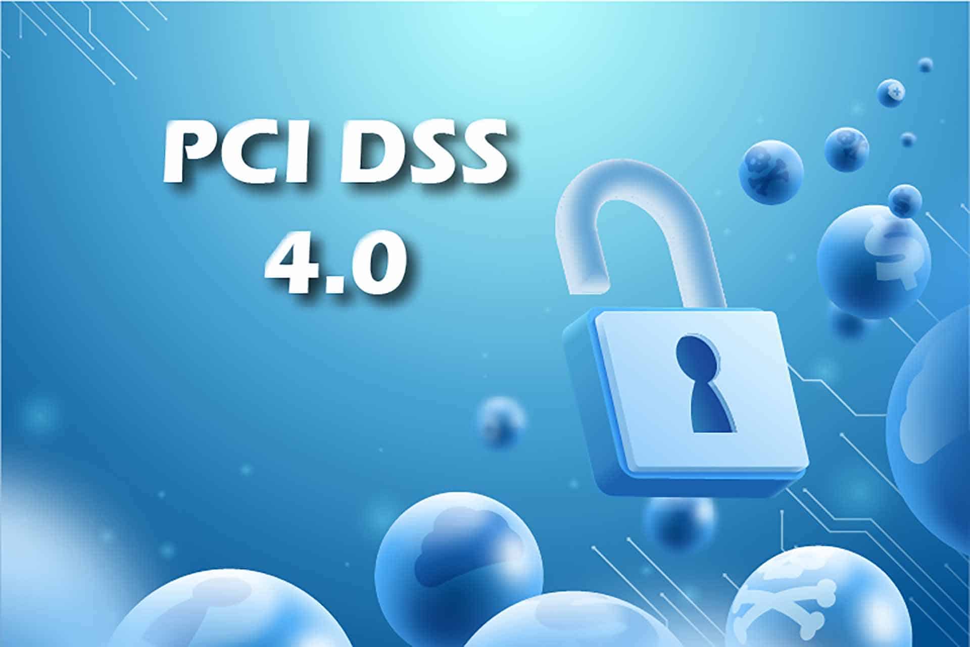 PCIDSS 4.0 from PCIDSS 3.2.1- Part 1