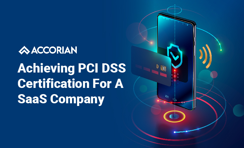 Achieving PCI DSS Certification for a SaaS company