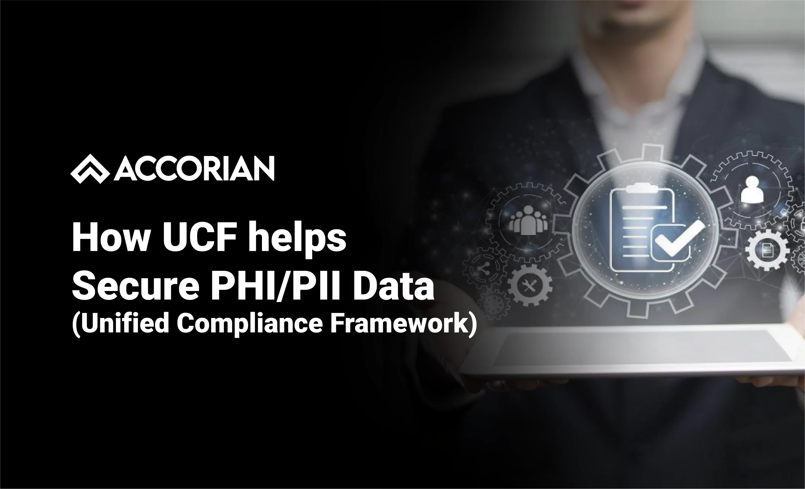 How UCF Helps Secure PHI/PII Data (Unified Compliance Framework)